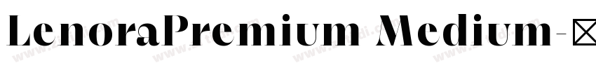 LenoraPremium Medium字体转换